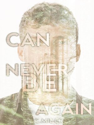 cover image of Can Never Be Again